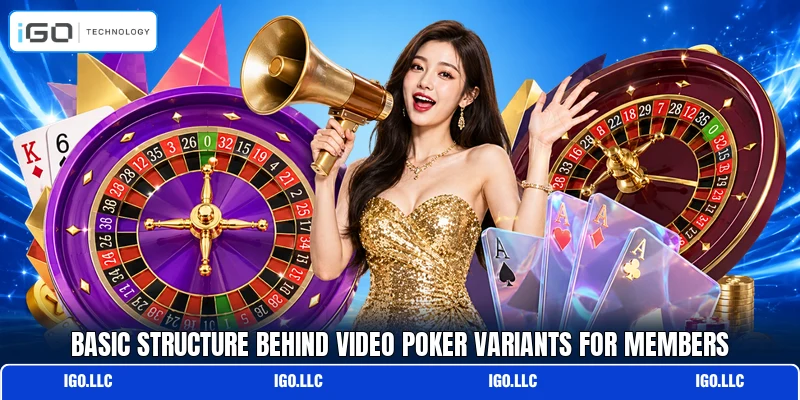 Basic structure behind video poker variants for members