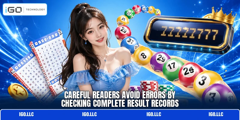 Careful readers avoid errors by checking complete result records