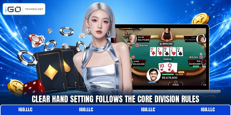 Clear hand setting follows the core division rules