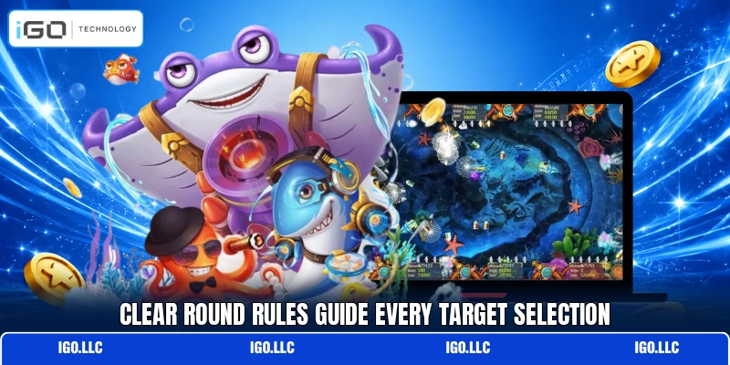 Clear round rules guide every target selection