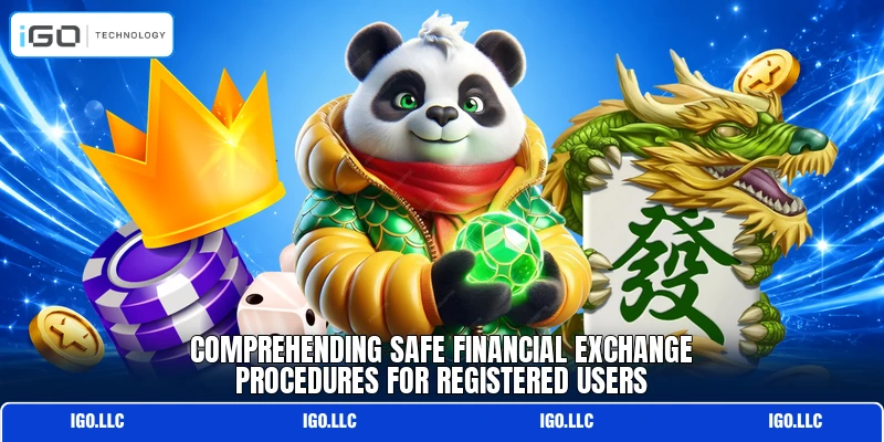 Comprehending safe financial exchange procedures for registered users