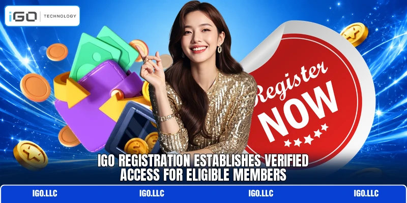 IGO registration establishes verified access for eligible members