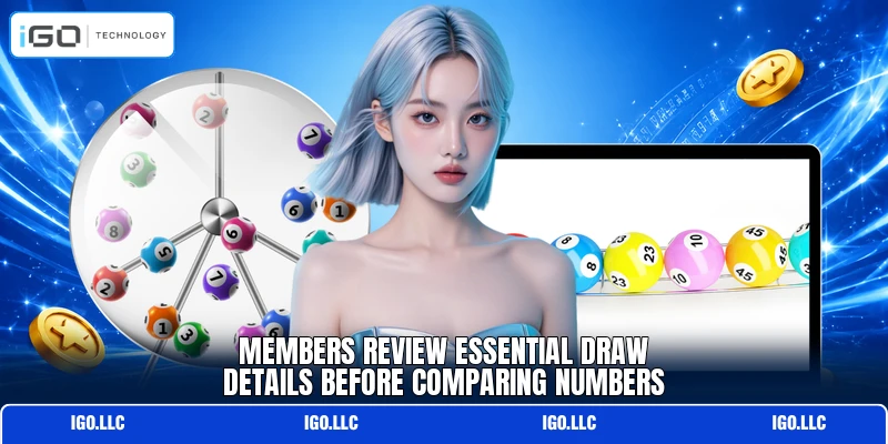 Members review essential draw details before comparing numbers