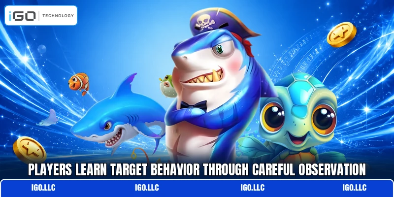 Players learn target behavior through careful observation