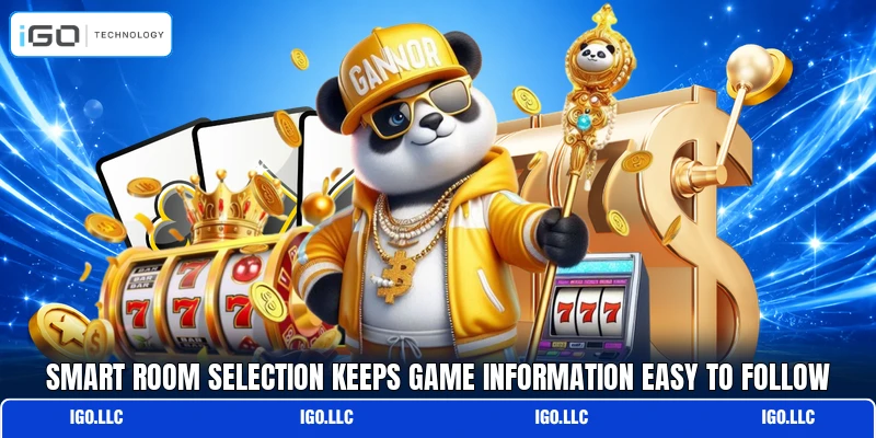 Smart room selection keeps game information easy to follow