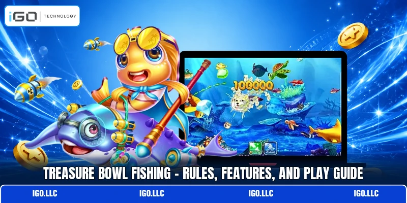 Treasure Bowl Fishing - Rules, Features, And Play Guide