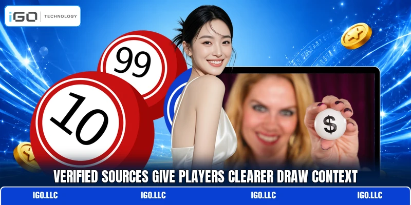 Verified sources give players clearer draw context